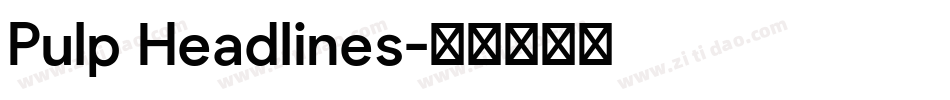 Pulp Headlines字体转换